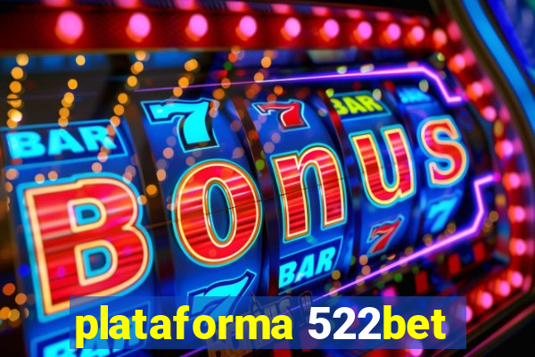 plataforma 522bet